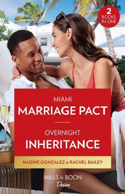 Miami Marriage Pact / Overnight Inheritance: Miami Marriage Pact (Miami Famous) / Overnight Inheritance (Marriages and Mergers) by Thomas Malory