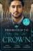 Promised To The Crown: Jewel in His Crown / Stealing the Promised Princess / Kidnapped for His Royal Duty by George Meredith