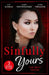 Sinfully Yours: The Best Friend: A Tricky Proposition / Paper Wedding, Best-Friend Bride / Getting Lucky by DK