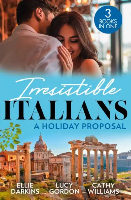 Irresistible Italians: A Holiday Proposal: Conveniently Engaged to the Boss / a Proposal from the Italian Count / Snowbound with His Innocent Temptation by Barry Jonsberg
