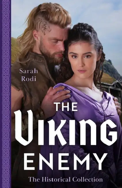 The Historical Collection: The Viking Enemy: The Viking's Stolen Princess (Rise of the Ivarssons) / Escaping with Her Saxon Enemy by Lewis H. (Michigan State University) Siegelbaum