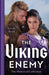 The Historical Collection: The Viking Enemy: The Viking's Stolen Princess (Rise of the Ivarssons) / Escaping with Her Saxon Enemy by Lewis H. (Michigan State University) Siegelbaum