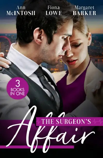 The Surgeon's Affair: The Surgeon's One Night to Forever / Forbidden to the Playboy Surgeon / Summer with a French Surgeon by Narendra