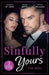 Sinfully Yours: The Boss: At the CEO's Pleasure (the Stewart Heirs) / Secrets, Lies & Lullabies / Her Impossible Boss by Chris Curtis