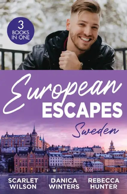 European Escapes: Sweden – 3 Books in 1 by Scarlet Wilson