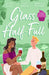 Sugar & Spice: Glass Half-Full by Chloe Blake