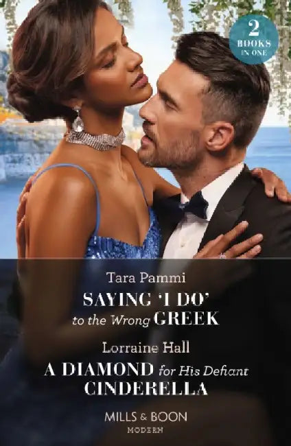 Saying 'I Do' To The Wrong Greek / A Diamond For His Defiant Cinderella: Saying 'I Do' to the Wrong Greek (the Powerful Skalas Twins) / a Diamond for His Defiant Cinderella by Hector Hugo