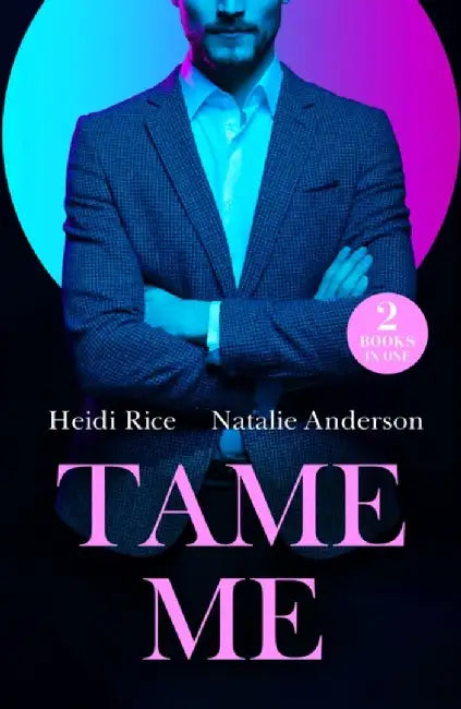 Tame Me by Heidi Rice