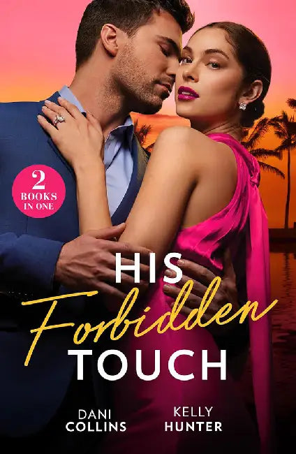 His Forbidden Touch by Dani Collins