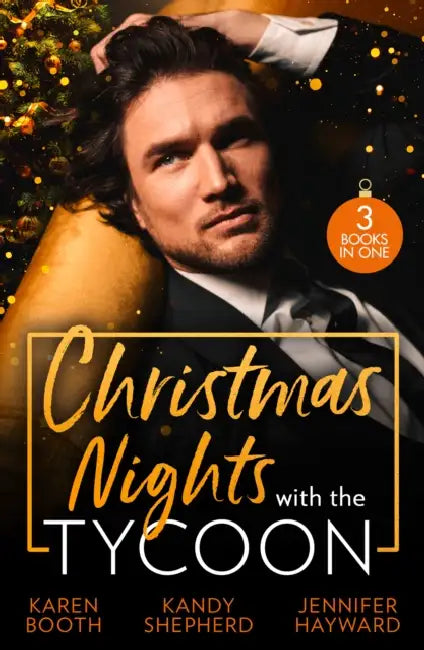 Christmas Nights With The Tycoon: A Christmas Temptation (the Eden Empire) / Greek Tycoon's Mistletoe Proposal / Christmas at the Tycoon's Command by Genji Yasuhira