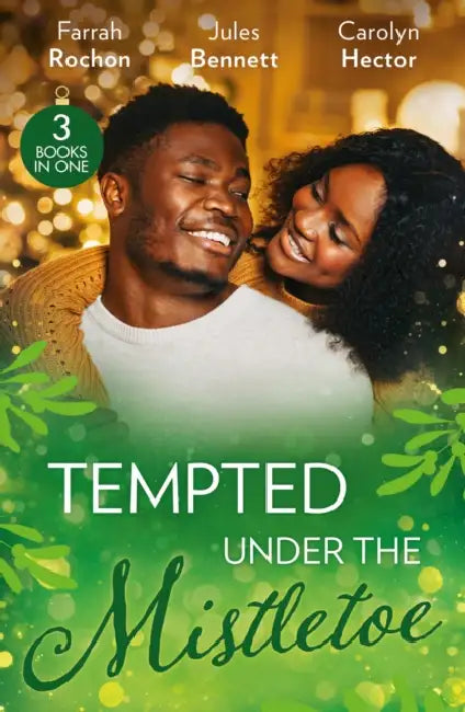Tempted Under The Mistletoe: A Mistletoe Affair (Wintersage Weddings) / Best Man Under the Mistletoe / Her Mistletoe Bachelor by Michelle Worthington