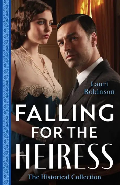 The Historical Collection: Falling For The Heiress: Marriage or Ruin for the Heiress (the Osterlund Saga) / the Heiress and the Baby Boom by Barry Timms