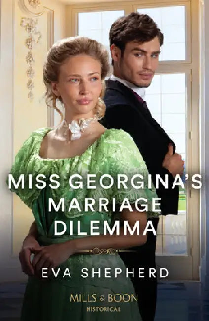 Miss Georgina's Marriage Dilemma by Eva Shepherd