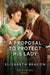 A Proposal To Protect His Lady by Elizabeth Beacon