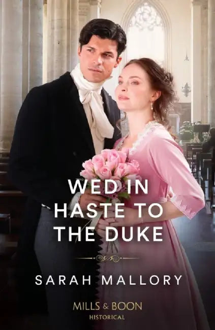 Wed In Haste To The Duke by Sarah Mallory