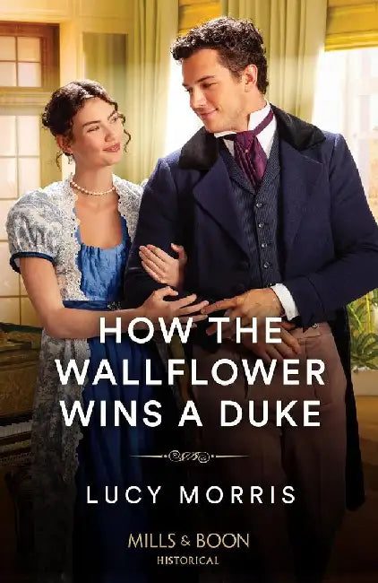 How The Wallflower Wins A Duke by Lucy Morris