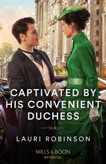 Captivated By His Convenient Duchess by Lauri Robinson