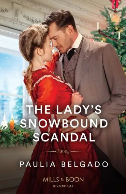 The Lady's Snowbound Scandal by Paulia Belgado