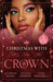 Christmas With The Crown: Yuletide Baby Surprise (Billionaires and Babies) / to Claim His Heir by Christmas / Christmas Bride for the Sheikh by Paul A. Watters