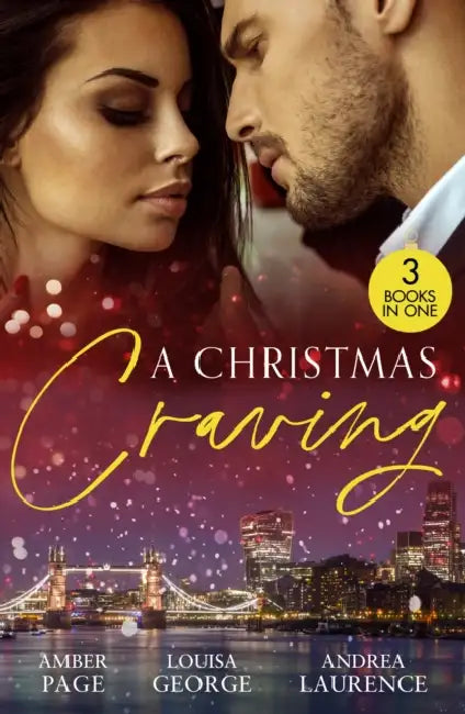 A Christmas Craving: All's Fair in Lust & War / Enemies with Benefits / a White Wedding Christmas by Amber Page
