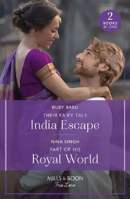 Their Fairy Tale India Escape / Part Of His Royal World: Their Fairy Tale India Escape (If the Fairy Tale Fitsâ€¦) / Part of His Royal World (If the Fairy Tale Fitsâ€¦) by Rakesh Nayak