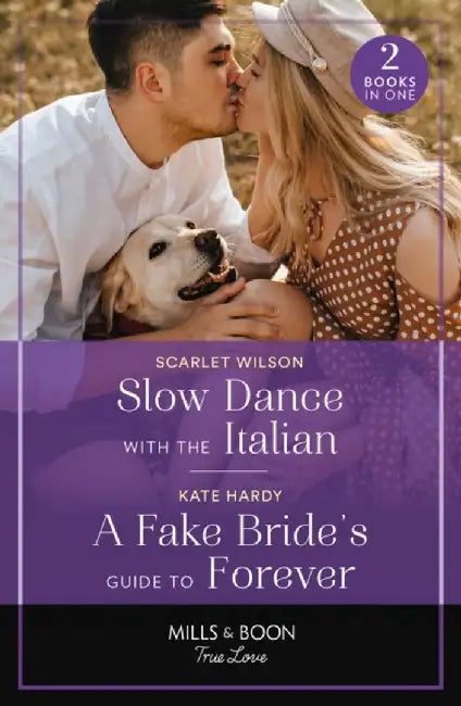 Slow Dance With The Italian / A Fake Bride's Guide To Forever by Scarlet Wilson