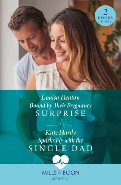 Bound By Their Pregnancy Surprise / Sparks Fly With The Single Dad by Kouji Miura
