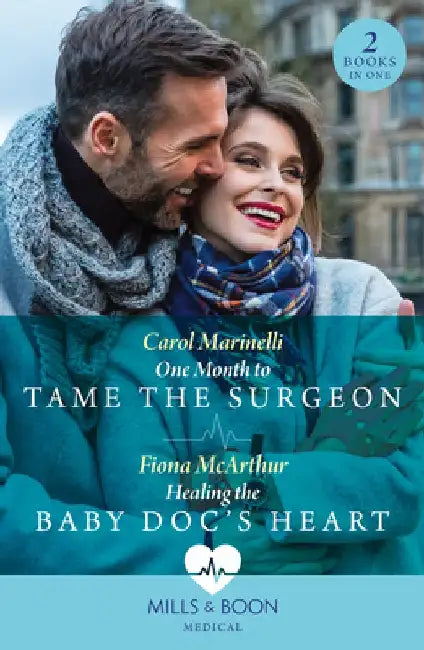 One Month To Tame The Surgeon / Healing The Baby Doc's Heart: One Month to Tame the Surgeon / Healing the Baby DOC's Heart by Ahmed Achrati