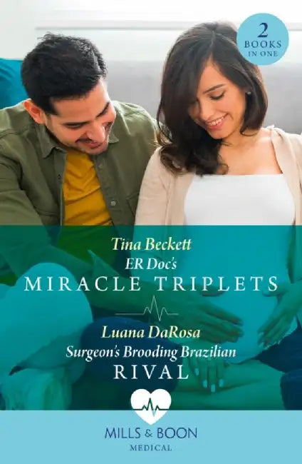 Er Doc's Miracle Triplets / Surgeon's Brooding Brazilian Rival by Tina Beckett