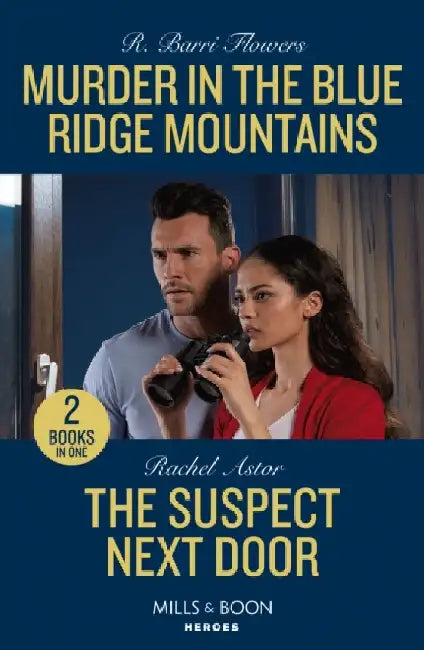 Murder In The Blue Ridge Mountains / The Suspect Next Door: Murder in the Blue Ridge Mountains (the Lynleys of Law Enforcement) / the Suspect Next Door by R. Barri Flowers