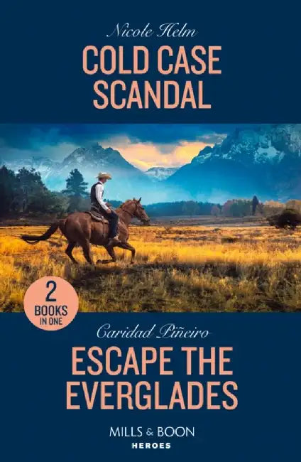 Cold Case Scandal / Escape The Everglades by Nicole Helm