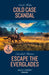 Cold Case Scandal / Escape The Everglades by Nicole Helm