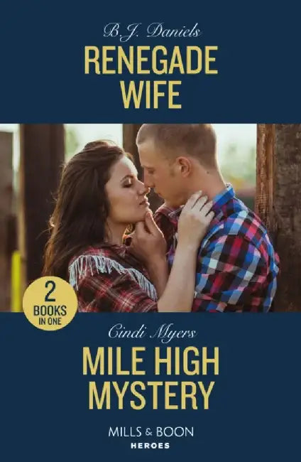 Renegade Wife / Mile High Mystery by B.J. Daniels