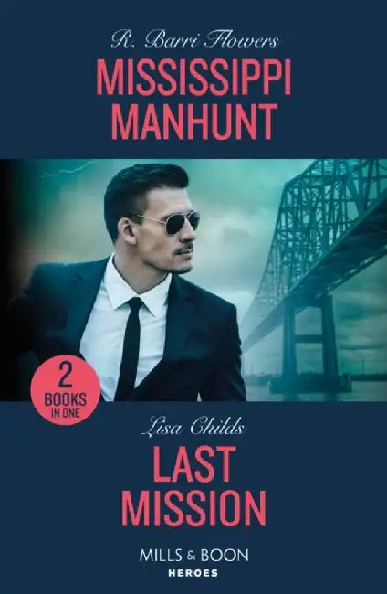 Mississippi Manhunt / Last Mission by R. Barri Flowers