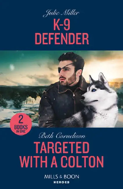 K-9 Defender / Targeted With A Colton by Julie Miller