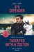 K-9 Defender / Targeted With A Colton by Julie Miller