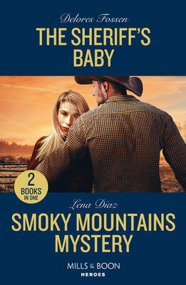 The Sheriff's Baby / Smoky Mountains Mystery by Delores Fossen