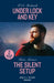 Under Lock And Key / The Silent Setup by K.D. Richards