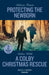 Protecting The Newborn / A Colby Christmas Rescue by Delores Fossen