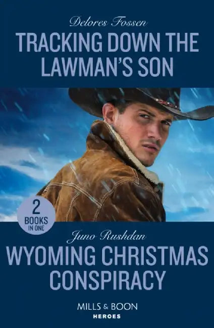 Tracking Down The Lawman's Son / Wyoming Christmas Conspiracy by Delores Fossen