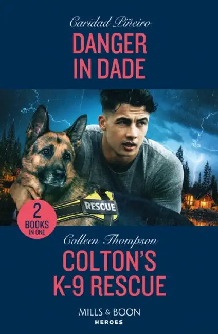 Danger In Dade / Colton's K-9 Rescue by Caridad Pineiro
