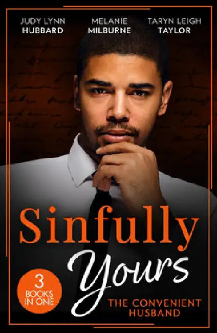 Sinfully Yours: The Convenient Husband: These Arms of Mine (Kimani Hotties) / His Innocent's Passionate Awakening / Guilty Pleasure by Helen Everett-Camplin