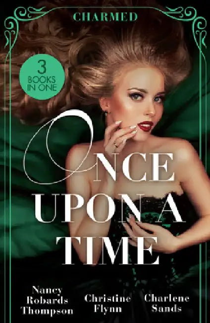 Once Upon A Time: Charmed: Fortune's Prince Charming (the Fortunes of Texas: All Fortune's Children) / Her Holiday Prince Charming / a Royal Temptation by Tim Savage