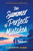 The Summer Of Perfect Mistakes by Cynthia St. Aubin