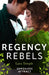 Regency Rebels: Opposites Attract: Lord Hunter's Cinderella Heiress (Wild Lords and Innocent Ladies) / Lord Ravenscar's Inconvenient Betrothal by Nicholas Herriman