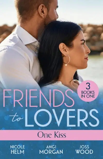 Friends To Lovers: One Kiss by Nicole Helm