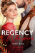 Regency Whispers: A Secret Past: Spinster with a Scandalous Past / Rescuing the Runaway Heiress by Sadie King