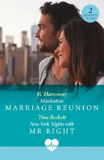 Manhattan Marriage Reunion / New York Nights With Mr Right: Manhattan Marriage Reunion (Sexy Surgeons in the City) / New York Nights with Mr Right (Sexy Surgeons in the City) by JC Harroway