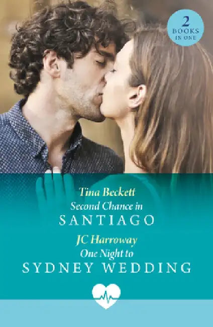 Second Chance In Santiago / One Night To Sydney Wedding: Second Chance in Santiago (Jet Set Docs) / One Night to Sydney Wedding (Jet Set Docs) by Tina Beckett