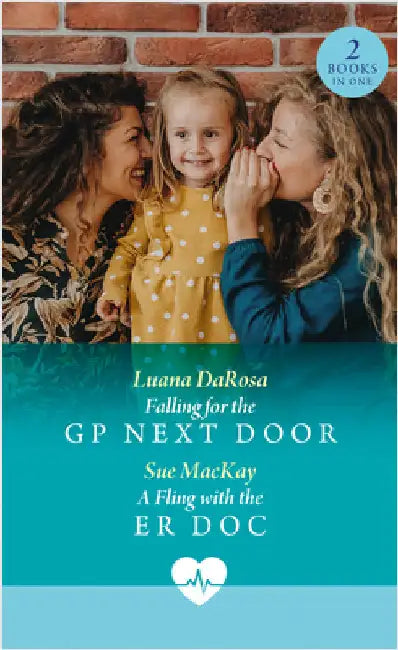Falling For The Gp Next Door / A Fling With The Er Doc: Falling for the Gp Next Door / a Fling with the Er DOC by Luana DaRosa